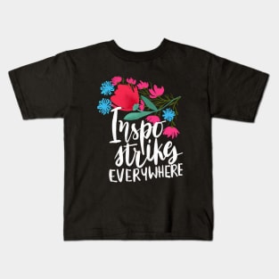 Inspo strikes everywhere Kids T-Shirt